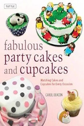 Fabulous Party Cakes and Cupcakes [EPUB: 080484836X]