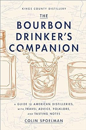 The Bourbon Drinker's Companion by Colin Spoelman [EPUB: 1419766090]