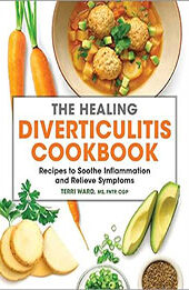 The Healing Diverticulitis Cookbook by Terri Ward [EPUB: 1638780439]