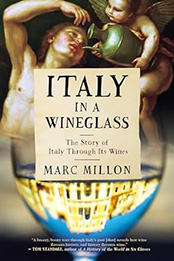 Italy in a Wineglass by Marc Millon