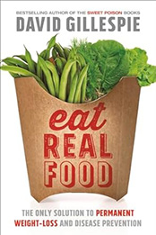 Eat Real Food by David Gillespie [EPUB: 1743533012]