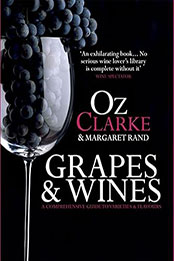 Grapes & Wines by Oz Clarke [EPUB: 1862058350]
