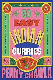50 Easy Indian Curries by Penny Chawla [EPUB: 1922417580]