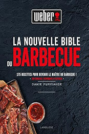 La Nouvelle Bible du barbecue Weber by Jamie Purviance [EPUB: 203597240X]