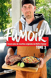 FUMOIR V 03 ENCORE PLUS DE RECETTES ORIGINALES DU MAITRE FUMEUR by BELIVEAU MICAEL [EPUB: 2896583750]