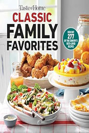 Taste of Home Classic Family Favorites by Taste of Home [EPUB: 9798889770251]