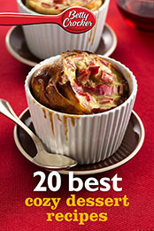 Betty Crocker 20 Best Cozy Dessert Recipes by Betty Crocker [EPUB: B00IT6BZ9C]