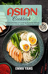 Asian Cookbook by Emma Yang [EPUB: B0BY2K3DQX]
