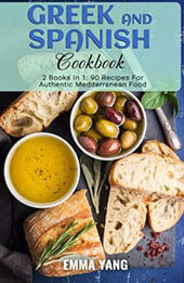 Greek And Spanish Cookbook: 2 Books In 1 by Emma Yang [EPUB: B0C6DWSBLV]