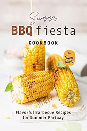 Summer BBQ Fiesta Cookbook by Owen Davis [EPUB: B0CB5KBJQ1]