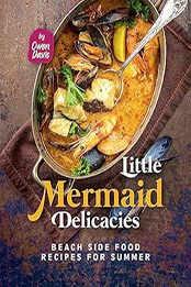 Little Mermaid Delicacies by Owen Davis [EPUB: B0CC8LZ214]