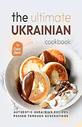 The Ultimate Ukrainian Cookbook by Owen Davis [EPUB: B0CFGN77YV]