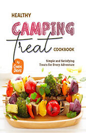 Healthy Camping Treat Cookbook by Owen Davis [EPUB: B0CH4C8YNL]