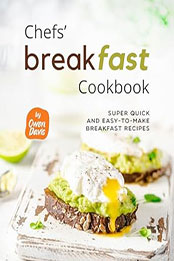 Chefs' Breakfast Cookbook by Owen Davis [EPUB: B0CK6R7RYQ]