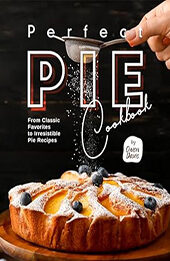 Perfect Pie Cookbook by Owen Davis [EPUB: B0CS5XCJV6]