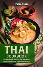 Thai Cookbook by Emma Yang [EPUB: B0CTHQWTQT]