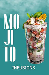 MOJITO INFUSIONS by GILBERT C.A