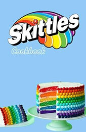 THE ULTIMATE SKITTLES COOKBOOK by GILBERT C.A