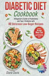 Diabetic Diet Cookbook by DIANA DAVIS