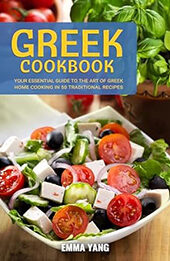 Greek Cookbook by Emma Yang [EPUB: B0CY9X2S5H]