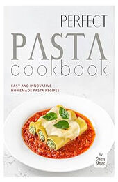 Perfect Pasta Cookbook by Owen Davis [EPUB: B0CZKBL6V1]
