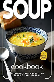 Soup Cookbook by Owen Davis [EPUB: B0CZKCHSQN]