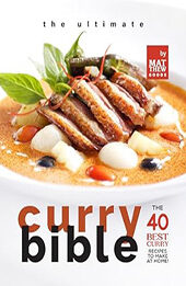 The Ultimate Curry Bible Cookbook by Matthew Goods [EPUB: B0D32WLJ28]