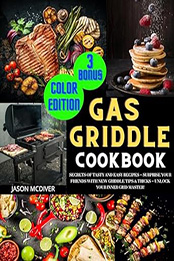 Gas Griddle Cookbook by Jason McDiver [EPUB: B0D3W1X4SD]