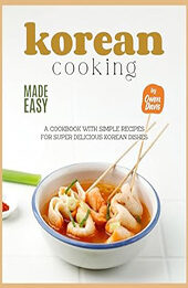 Korean Cooking Made Easy by Owen Davis