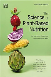 The Science of Plant-based Nutrition by Rhiannon Lambert