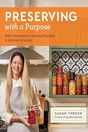 Preserving with a Purpose by Sarah Thrush