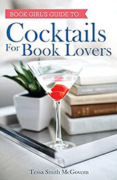 Cocktails for Book Lovers by Tessa Smith McGovern