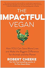 The Impactful Vegan by Robert Cheeke