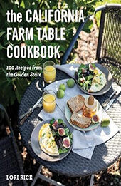 The California Farm Table Cookbook by Lori Rice
