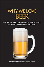 Why We Love Beer by Pietro Fontana