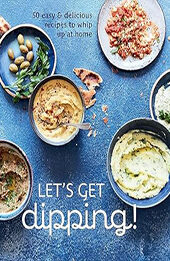Let's Get dipping by Ryland Peters & Small