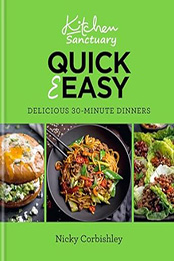 Kitchen Sanctuary Quick & Easy by Nicky Corbishley