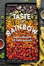 Taste the rainbow by Harriet Porterfield