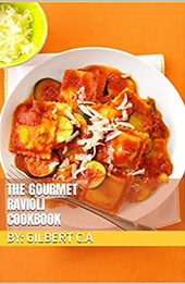 THE GOURMET RAVIOLI COOKBOOK by GILBERT C.A