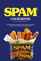 THE ULTIMATE SPAM COOKBOOK by GILBERT C.A