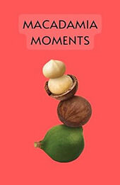 MACADAMIA MOMENTS by GILBERT C.A