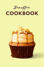 THE ULTIMATE BANNOFFEE LOVER'S COOKBOOK by GILBERT C.A