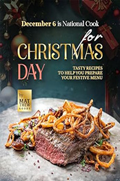 December 6 is National Cook for Christmas Day by Matthew Goods