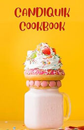 THE ULTIMATE CANDIQUIK COOKBOOK by GILBERT C.A