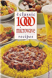 The Classic 1000 Microwave Recipes by Sonia Allison