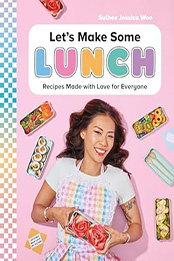 Let's Make Some Lunch by Sulhee Jessica Woo