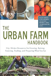 The Urban Farm Handbook by Annette Cottrell