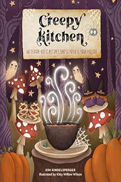 Creepy Kitchen by Kim Kindelsperger