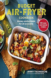 Budget Air-Fryer Cookbook by Jenny Tschiesche