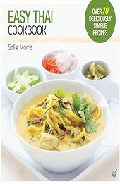 Easy Thai Cookbook by Sallie Morris